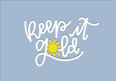 Keep it Gold