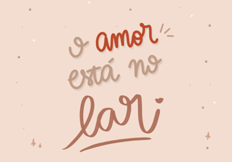O amor está no lar