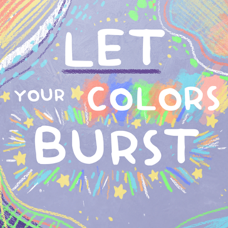 Let your colors burst