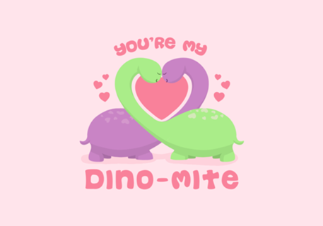 You're My Dino-mite
