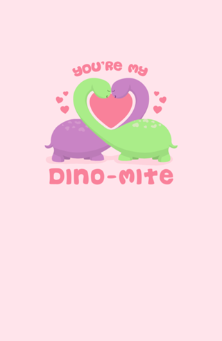 You're My Dino-mite