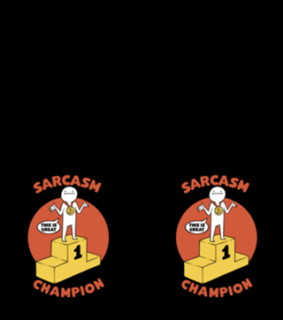 Champion Sarcasm Funny Pun