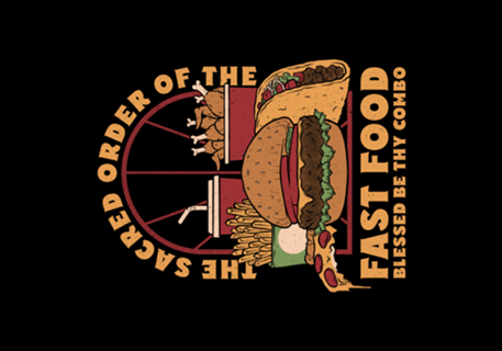Sacred Order of Fast Food