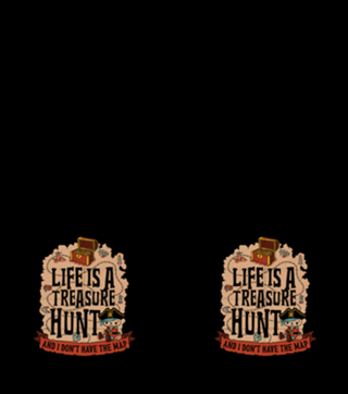 Pirate Life Treasure - Funny Irony Gift