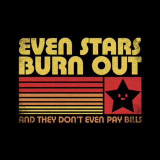 Burnout Star Vintage - Sarcastic Irony Gift