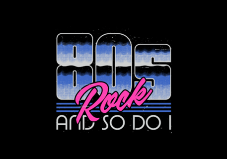 80s Rock Quote - Retro Lettering Gift