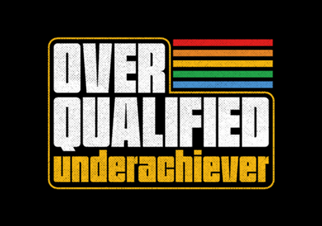 Overqualified Underachiever - Retro Lettering Gift