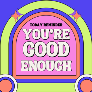 You're Good Enough