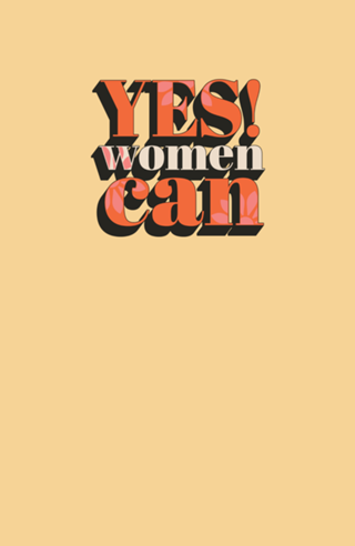 Yes! Women Can