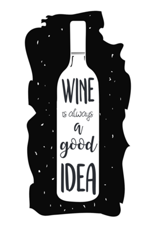 Wine is a Good Idea