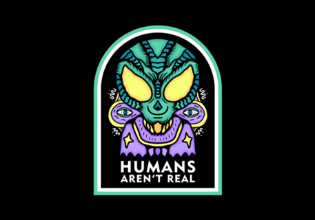 Humans Aren't Real