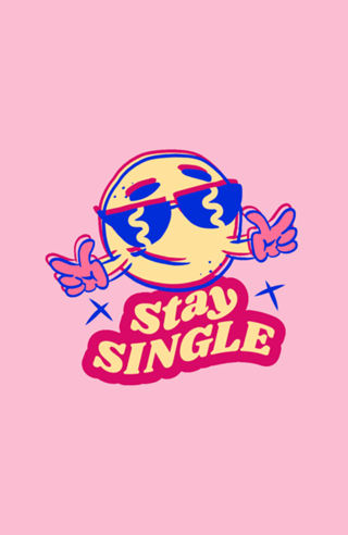 Stay Single