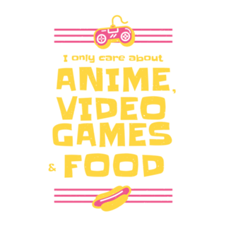 Anime, Video Games and Food