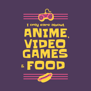 Anime, Video Games and Food