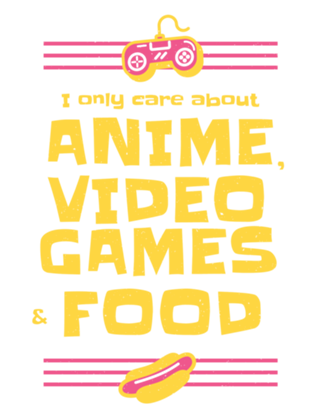 Anime, Video Games and Food