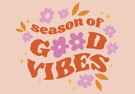 Season of Good Vibes