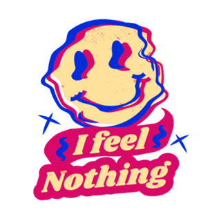 I feel nothing