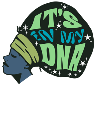 It's in my DNA