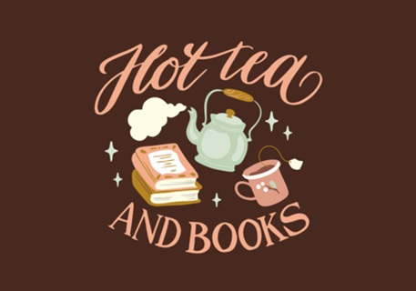 Hot tea and books