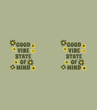 Good Vibe State of Mind - 2