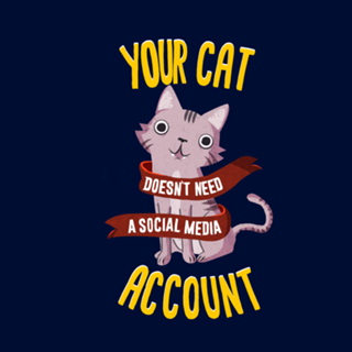 Your Cat Doesn't Need a Social Media Account