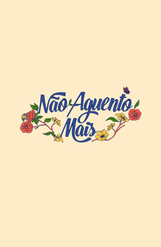Não aguento mais