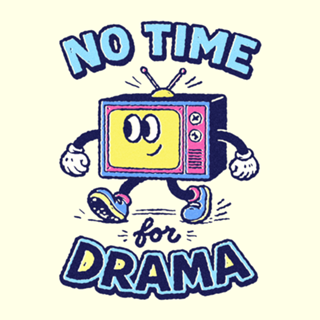 No time for drama