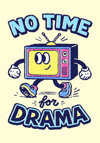 No time for drama