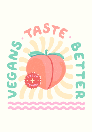 Vegans Taste Better - Pêssego