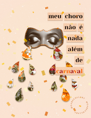 Meu choro não é nada além de carnaval