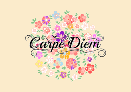 Floral Carpe Diem