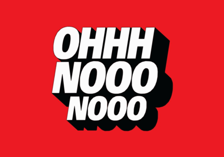 Oh NO!
