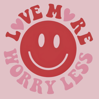 Love More Worry Less