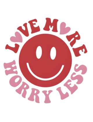Love More Worry Less