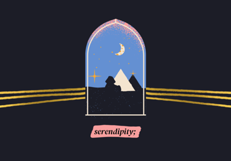 Serendipity;
