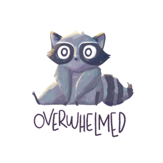 Overwhelmed