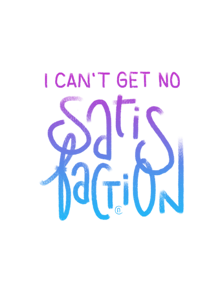 Satisfaction