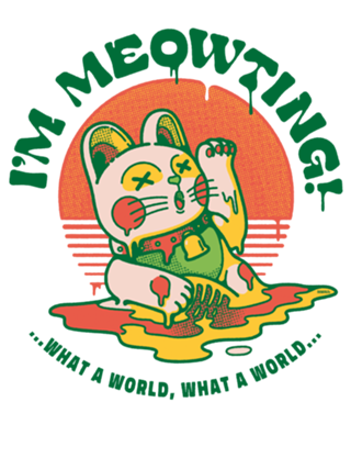 I'm Meowting