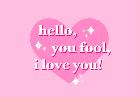 I love you!