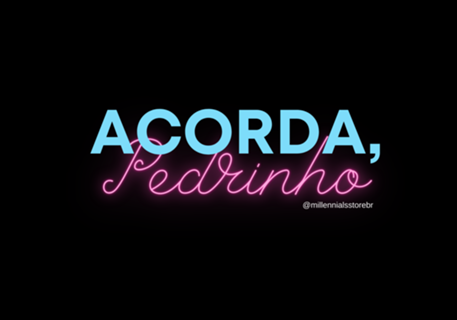 Acorda, Pedrinho