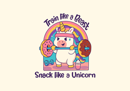 Train lile a Beast, snack like a Unicorn