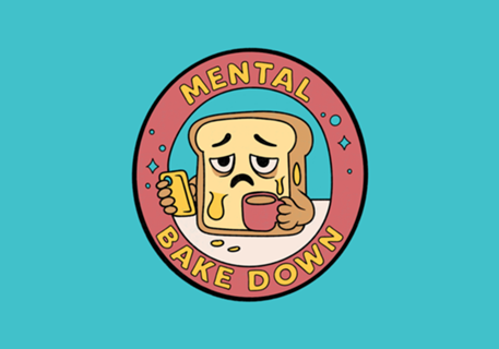 Mental Bake Down
