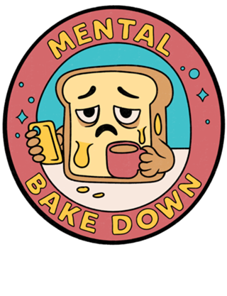 Mental Bake Down
