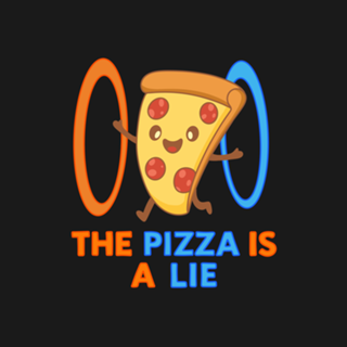 The Pizza is a Lie