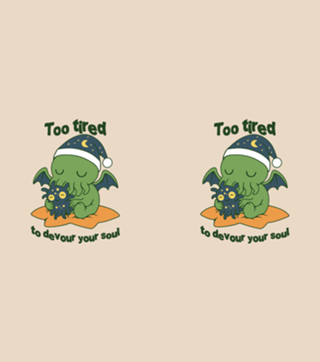 Too tired to devour your soul