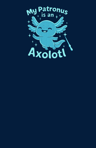 My patronus is an Axolotl