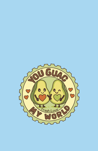 You Guac My World