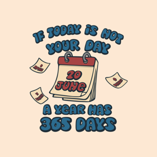 If today is not your day
