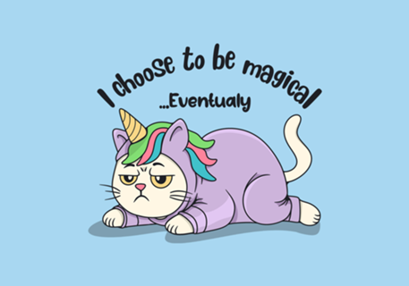 I choose to be magical.. Eventualy