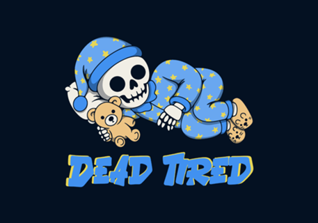 Dead Tired